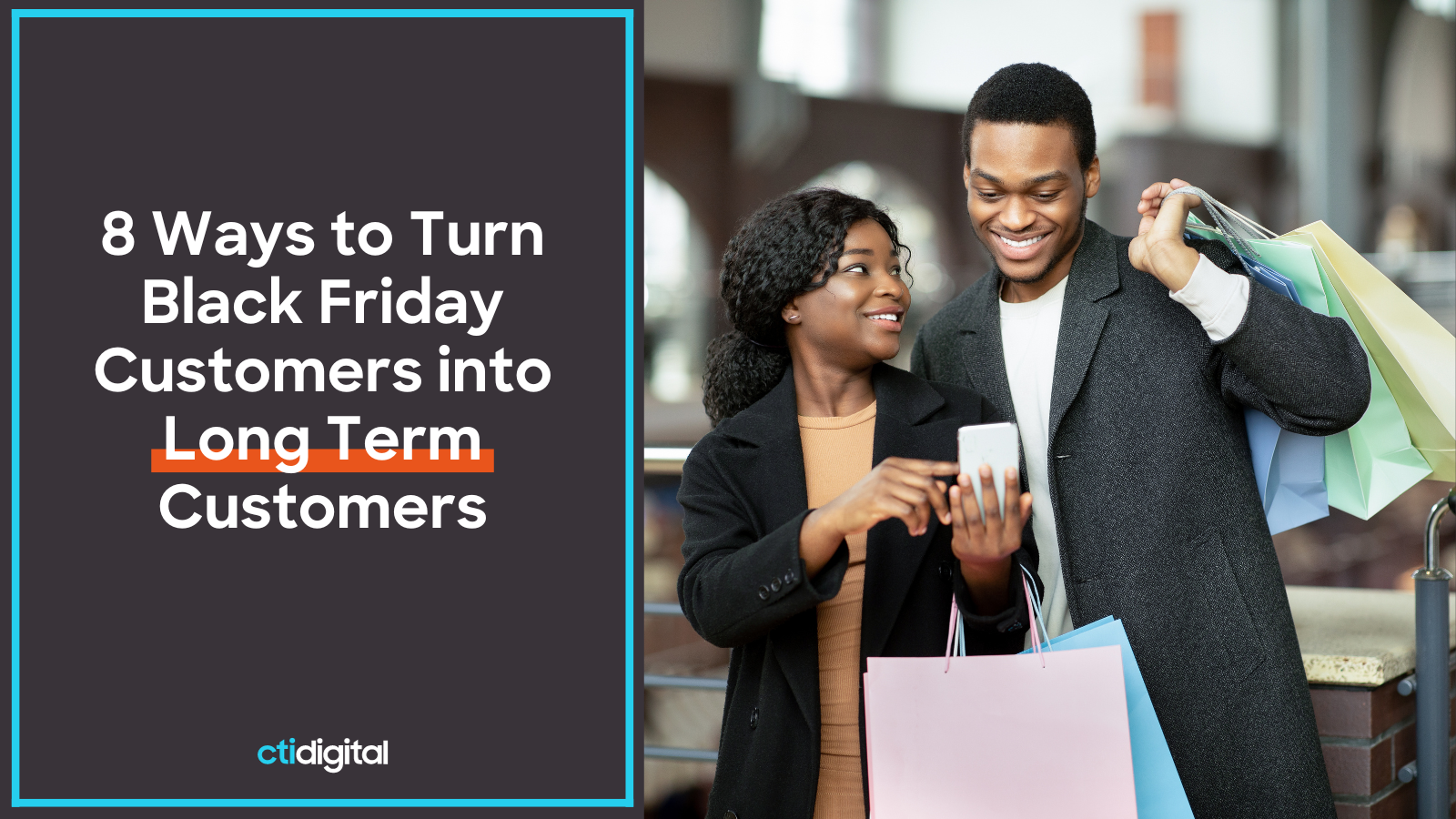 8 Ways to Turn Black Friday Customers into Long Term Customers