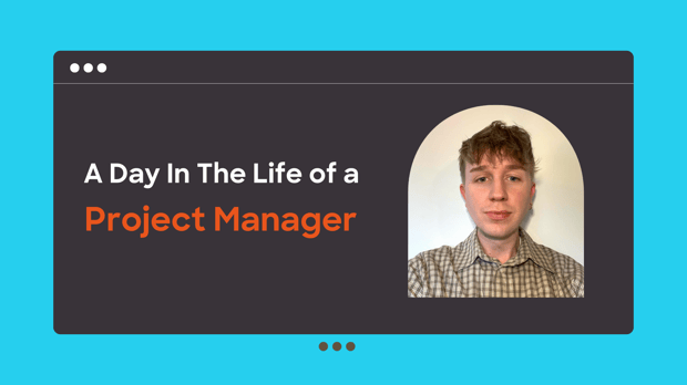 A Day In The Life of a Project Manager