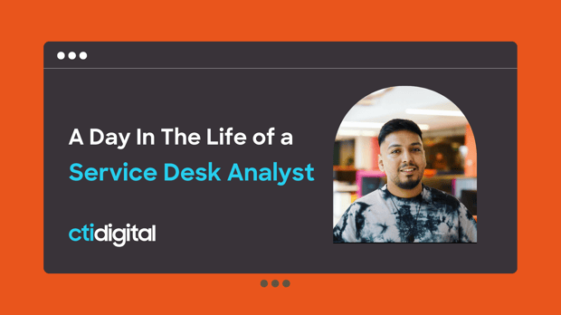 A Day In The Life of a Service Desk Analyst