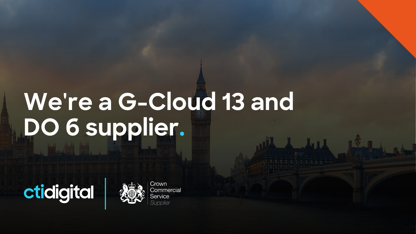 CTI Digital Appointed to Government G-Cloud 13 and Digital Outcomes 6 Frameworks