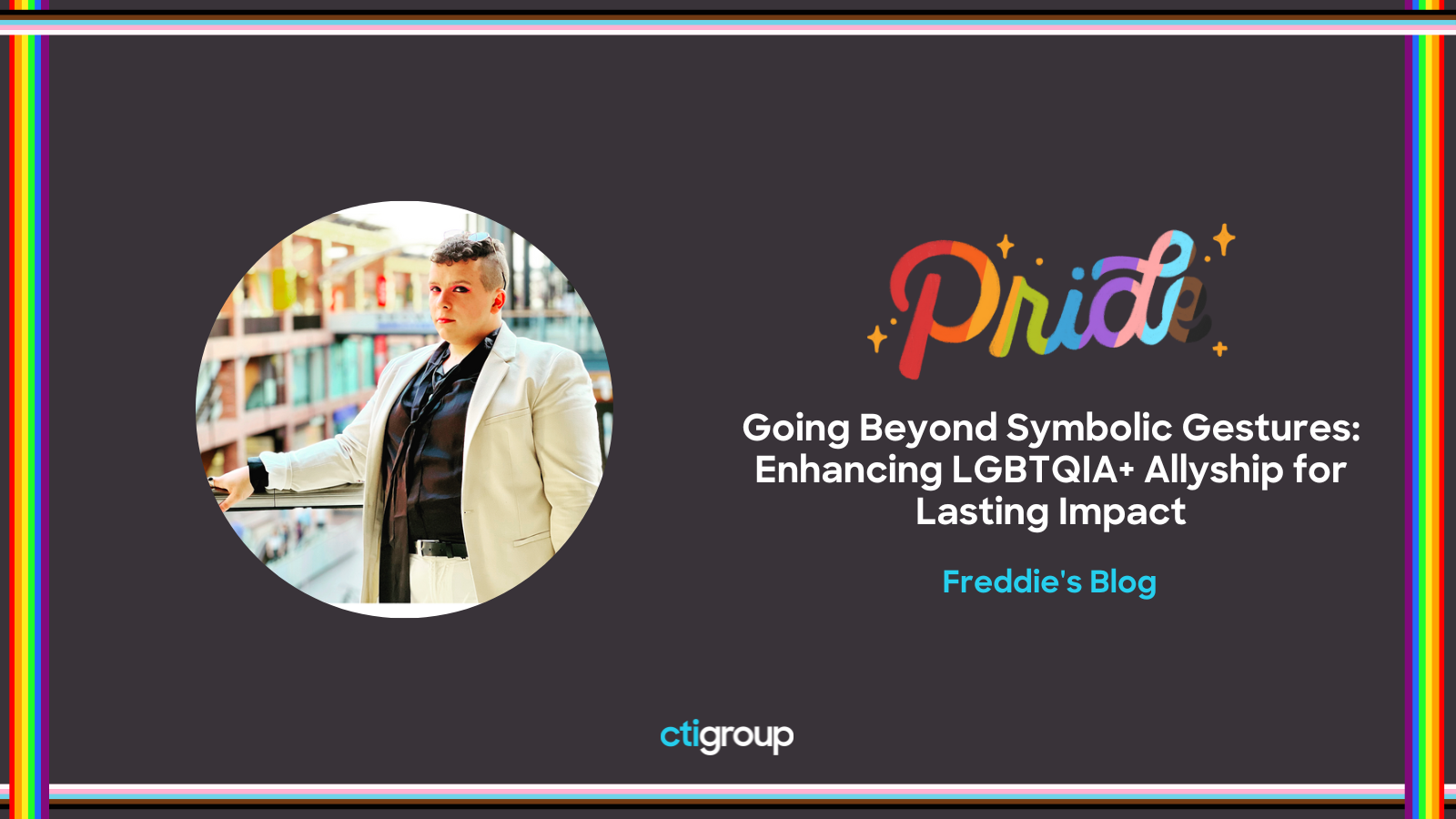 A headshot of Arron with the words Pride LGBTQIA+ Pride month - Arron's blog