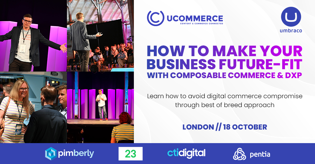 Ucommerce Composable Commerce & DXP Event 2022